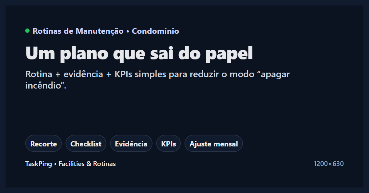  Rotinas de manutenção no condomínio: como montar um plano que sai do papel (com evidências e KPIs)